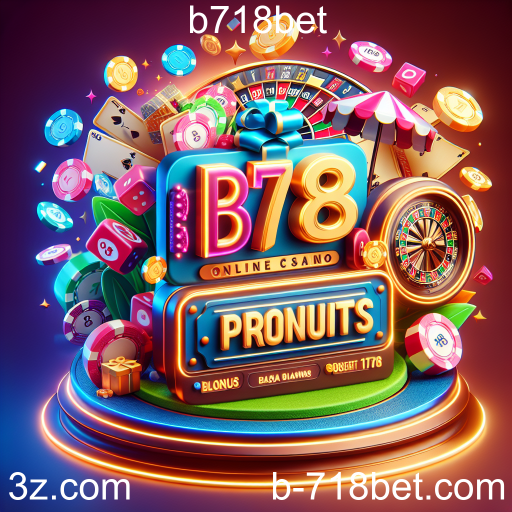 Explorando as Promoções no b718bet: Maximize sua Experiência de Jogo